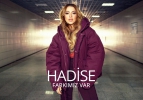 Hadise Farkımız Var